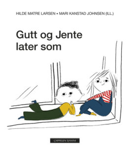 Gutt og Jente later som av Hilde Matre Larsen.