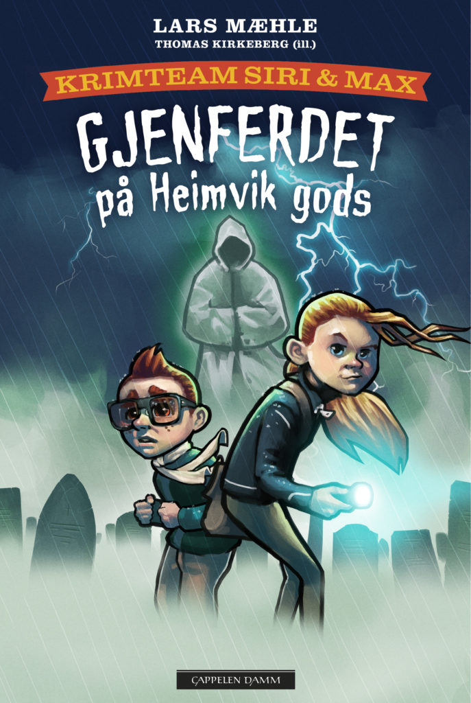 Krimteam Siri & Max: Gjenferdet på Heimvik gods av Lars Mæhle. Illustrert av Thomas Kirkeberg