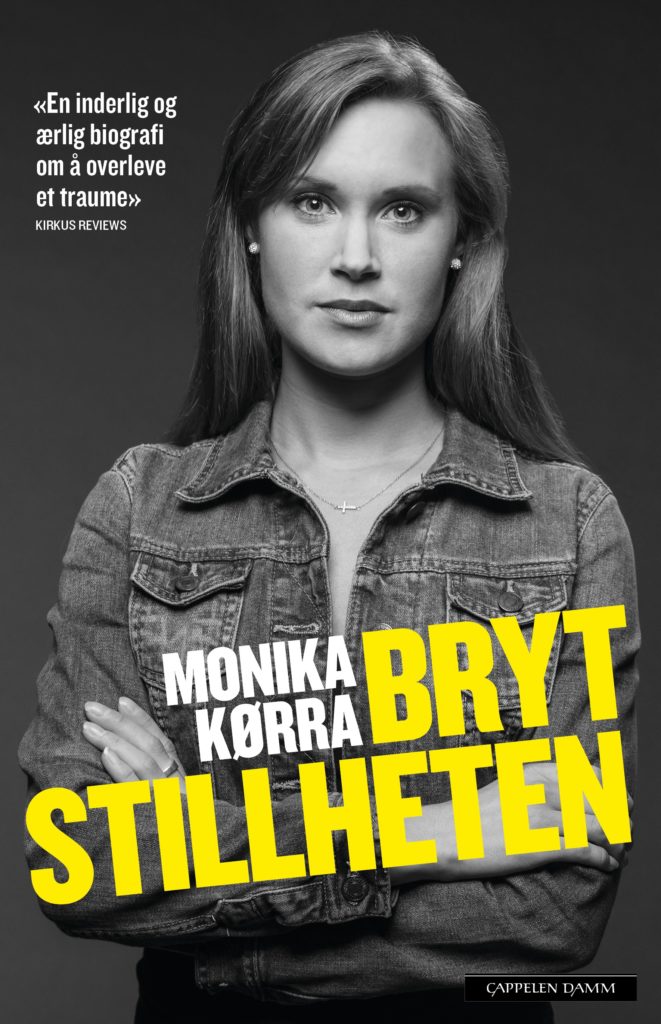 Kun timer etter at Monika Kørra ble sluppet løs av gjerningsmennene bestemte hun seg for at hun ikke ville være et offer, men en overlever. 