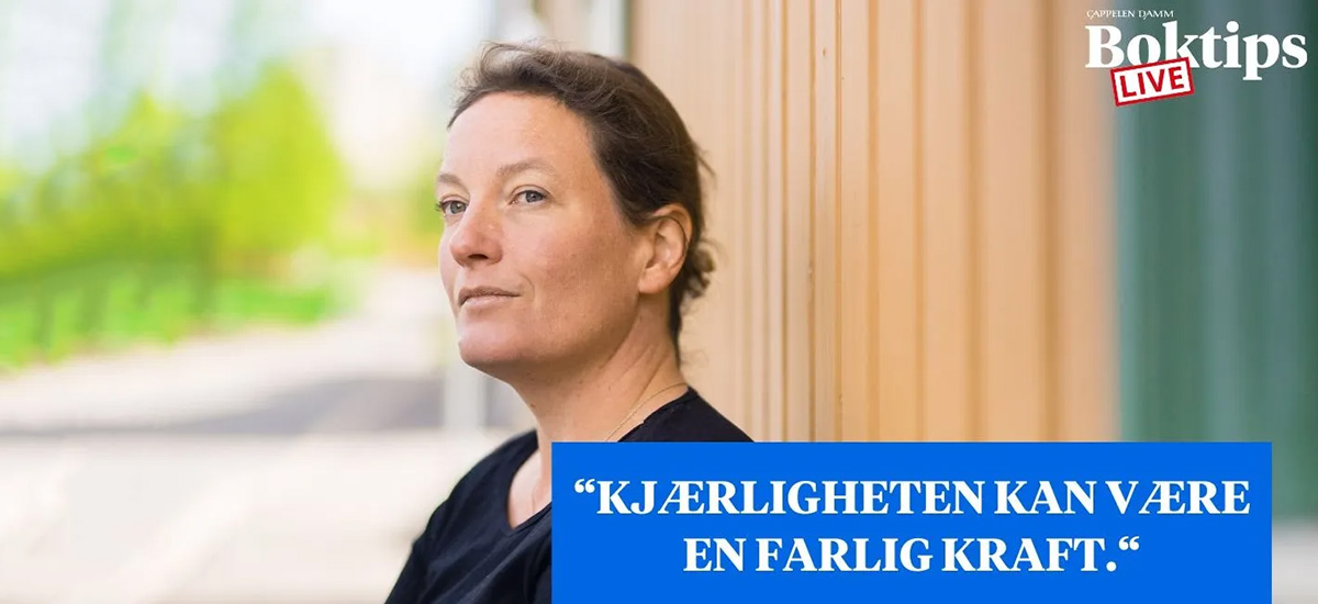 Agnes Lidbeck Kjærligheten Er En Ekstremt Farlig Kraft Boktips 