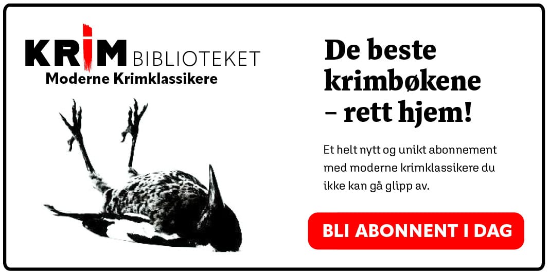 Krimbiblioteket: Moderne krimklassikere - De beste krimbøkene – rett hjem! Bli abonnent i dag.