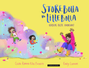 Omslag til «Storebolla og Lillebolla: Verdens beste barnevakt» av Cecilie Ramona Kåss-Furuseth