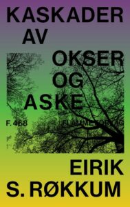 Omslaget til Eirik S. Røkkums bok "Kaskader av okser og aske"