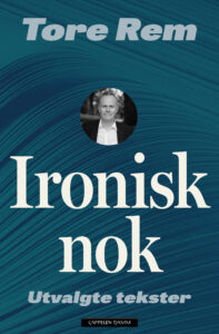 Omslag til «Ironisk nok» av Tore Rem