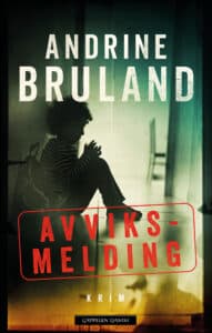 Omslag til «Avviksmelding» av Andrine Bruland